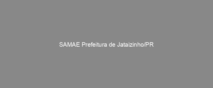 Provas Anteriores SAMAE Prefeitura de Jataizinho/PR